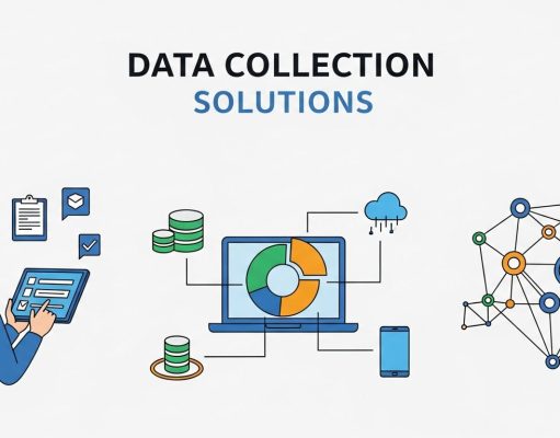 Data Collection Solutions: Understand Your Customers Better