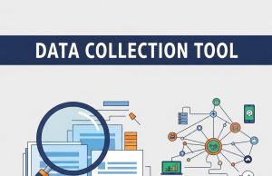 Choosing the Right Data Collection Tool for Your Business Data Collection Tool