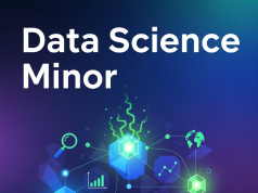 How a Data Science Minor Prepares You for the Data-Driven Future Data Science Minor