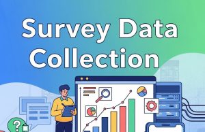 Survey Data Collection Strategies That Drive Better Insights Survey Data Collection